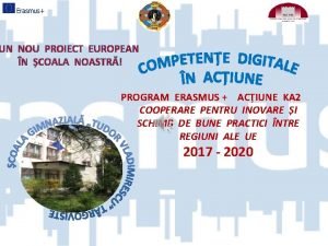 UN NOU PROIECT EUROPEAN N COALA NOASTR PROGRAM