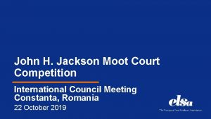 John H Jackson Moot Court Competition International Council