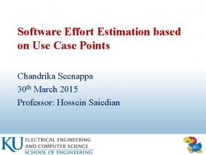 Software Effort Estimation based on Use Case Points