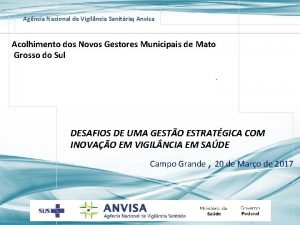 Agncia Nacional de Vigilncia Sanitria Anvisa Acolhimento dos