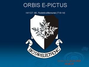 ORBIS EPICTUS 141127 66 Festetics Memorial T 18