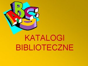 Rodzaje katalogów bibliotecznych