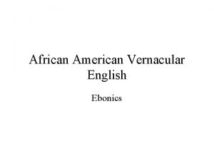 Ebonics examples