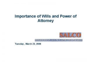 Importance of Wills and Power of Attorney Tuesday