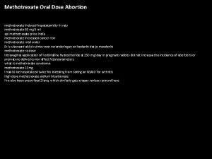 Methotrexate Oral Dose Abortion methotrexate induced hepatotoxicity in