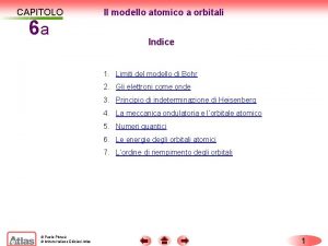 CAPITOLO 6 a Il modello atomico a orbitali
