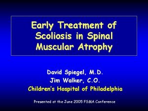 Early Treatment of Scoliosis in Spinal Muscular Atrophy