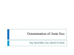 Determination of Grain Size Eng Saeed Mater Eng Determination of Grain Size Eng Saeed Mater Eng
