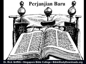 Perjanjian Baru Dr Rick Griffith Singapore Bible College