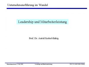 Unternehmensfhrung im Wandel Leadership und Mitarbeiterleistung Prof Dr