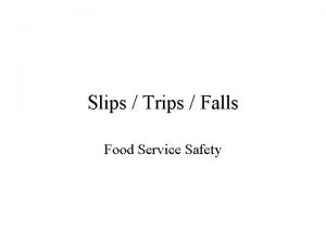 Slips Trips Falls Food Service Safety Applicable OSHA