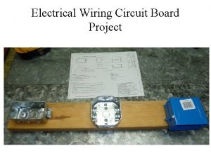 Electrical Wiring Circuit Board Project STEP 1 Identify