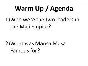 Warm Up Agenda 1Who were the two leaders