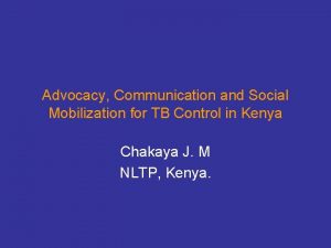 Advocacy Communication and Social Mobilization for TB Control