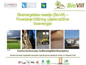 Bioenergetska naselja Bio Vill Poveanje trinog udjela odrive