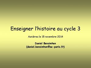 Enseigner lhistoire au cycle 3 Asnires le 15