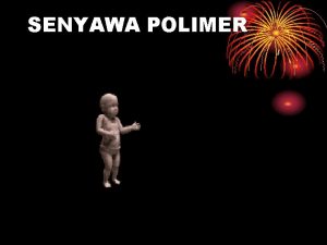 Kegunaan senyawa polimer