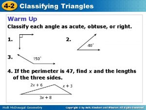 4 2 Classifying Triangles Warm Up Classify each