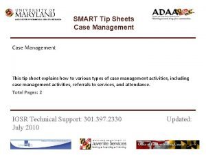 INSTITUTE FOR GOVERNMENTAL SERVICE RESEARCH SMART Tip Sheets INSTITUTE FOR GOVERNMENTAL SERVICE RESEARCH SMART Tip Sheets