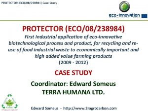PROTECTOR ECO08238984 Case Study PROTECTOR ECO08238984 First Industrial