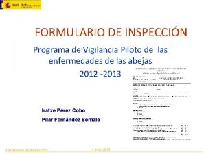 FORMULARIO DE INSPECCIN Programa de Vigilancia Piloto de