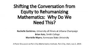 Shifting the Conversation from Equity to Rehumanizing Mathematics