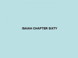 ISAIAH CHAPTER SIXTY PROPHET DATE JONAH 825 785