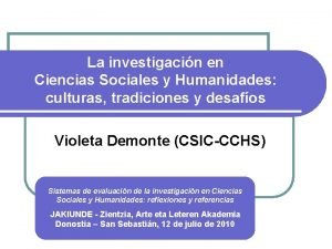 La investigacin en Ciencias Sociales y Humanidades culturas