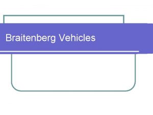 Braitenberg vehicles