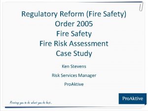 Regulatory reform fire safety order 2005