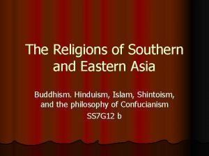 The Religions of Southern and Eastern Asia Buddhism