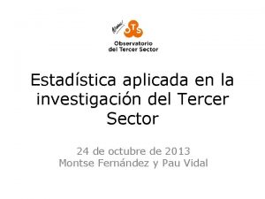 Estadstica aplicada en la investigacin del Tercer Sector