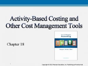 ActivityBased Costing and Other Cost Management Tools Chapter