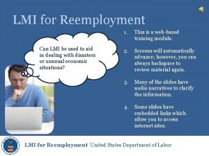 LMI for Reemployment Can LMI be used to
