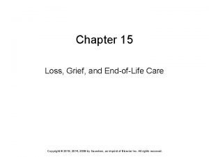 Chapter 15 Loss Grief and EndofLife Care Copyright