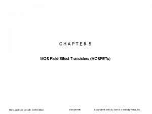 CHAPTER 5 MOS FieldEffect Transistors MOSFETs Microelectronic Circuits