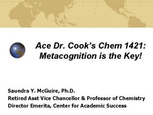 Ace Dr Cooks Chem 1421 Metacognition is the