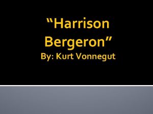 Harrison bergeron point of view