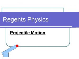 Regents physics projectile motion questions Regents physics projectile motion questions
