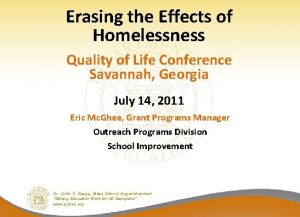 Erasing the Effects of Homelessness Quality of Life