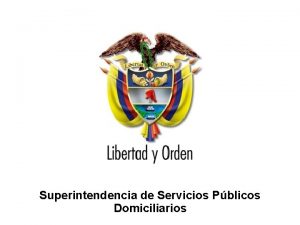 Superintendencia de Servicios Pblicos Domiciliarios Repblica de Colombia