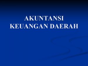 AKUNTANSI KEUANGAN DAERAH PROSES AKUNTANSI POKOK Dokumen SP