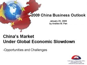 2009 China Business Outlook January 29 2009 by