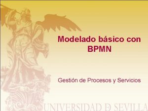 Modelado bsico con BPMN Gestin de Procesos y