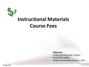 Instructional Materials Course Fees Reference California Community Colleges
