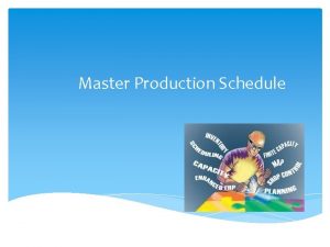 Master production schedule definition