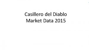 1 Casillero del Diablo Market Data 2015 Summary