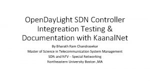 Open Day Light SDN Controller Integreation Testing Documentation