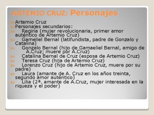 ARTEMIO CRUZ Personajes Artemio Cruz Personajes secundarios Regina