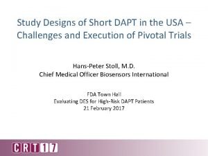 Study Designs of Short DAPT in the USA
